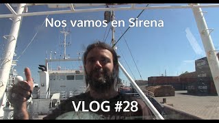 Nos vamos en Sirena VLOG 28 [upl. by Naves575]