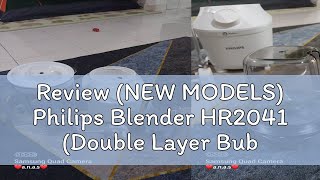 Review NEW MODELS Philips Blender HR2041 Double Layer Bubble Wrap [upl. by Eyllek]