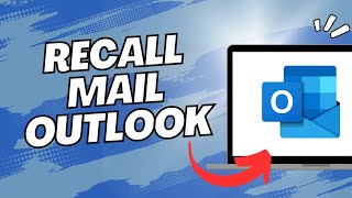 How To Recall Mail In Outlook 2023 [upl. by Ehcsrop473]