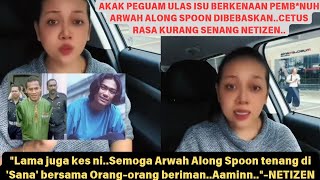 AKAK PEGUAM ULAS ISU BERKAITAN PEMBEBASAN PEMBNUH ALONG SPOON [upl. by Oeht898]