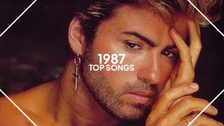 top songs of 1987 [upl. by Yklam]