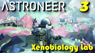 quotXenobiology Labquot  Astroneer  S3  Episode 3 [upl. by Swanson]