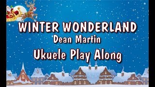 Winter Wonderland  Ukulele Play Along  Christmas [upl. by Ardnasil]