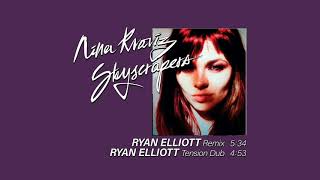 Nina Kraviz  Skyscrapers Ryan Elliot Tension Dub [upl. by Aikit]