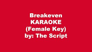 The Script Breakeven Karaoke Female Key [upl. by Eltsyrk]