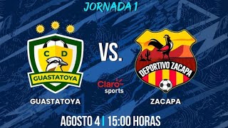 Guastatoya vs Zacapa EN VIVO ONLINE JORNADA 1 LIGA NACIONAL GT APERTURA 2024 [upl. by Gnoc978]