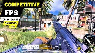 Top 10 The MOST COMPETITIVE FPS Games Android iOS  Most played FPS games mobile [upl. by Mayeda]