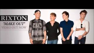 Rixton  Make Out Audio [upl. by Naenaj]