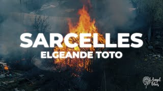 ElgrandeToto  SARCELLES  Lyrics [upl. by Cutcheon758]