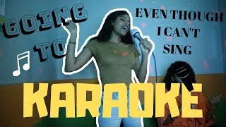 going to karaoke even though i cant sing [upl. by Utimer]