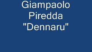 Giampaolo Piredda quotDennaruquot [upl. by Dori229]