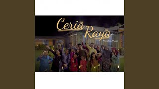 Ceria Raya [upl. by Ayital440]