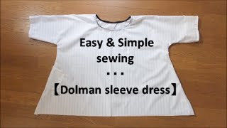 DIY Easy way to make 【Dolman Sleeve Dress】 [upl. by De]