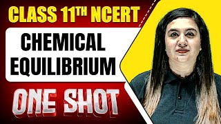 CHEMICAL EQUILIBRIUM in 1 Shot  FULL Chapter Coverage ConceptsPYQs  Class 11 Physical Chemistry [upl. by Anoyk144]