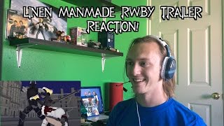 Linen RWBY FanMade Trailer Reaction [upl. by Tammany378]