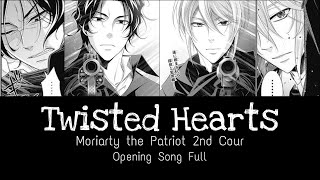 Twisted Hearts  Moriarty the Patriot 2nd Cour OP Lyric Video  Tasuku Hatanaka  HaezNikzz [upl. by Ahteres]