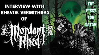 MORDANT RHED interview with Rhevok Vermithrax [upl. by Rutledge963]