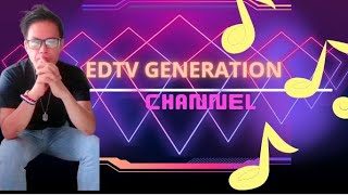 EdTV Generation is live Lets grow together [upl. by Ventre]