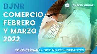 Cómo cargar la Declaración Jurada de No remunerativos AFIP Empleados de Comercio Febrero Marzo 2022 [upl. by Georgetta815]