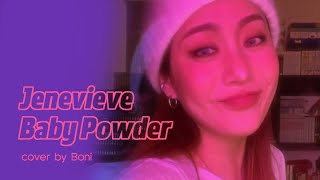 bonisinging Jenevieve  Baby Powder cover by Boni [upl. by Balthazar]