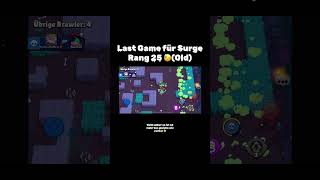 Last Game für Surge Rang 25 old 😓 [upl. by Leiram]