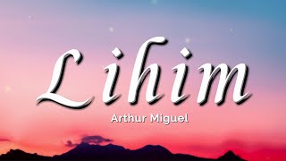 Lihim  Arthur Miguel Lyric Video [upl. by Akihc]