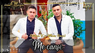 ME CANSE Esteban y Wilson video oficial [upl. by Htebaile]