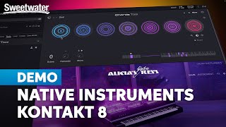 Native Instruments Kontakt 8 New Features and Instruments [upl. by Aterg]