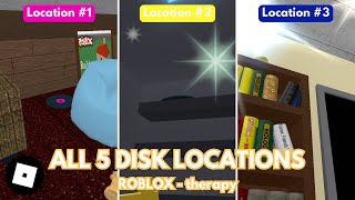 How to get ALL 5 DISKS  LOCATIONS in therapy  ROBLOX TUTORIAL [upl. by Massingill11]