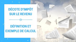 Décote dimpôt sur le revenu  Définition et Exemple de calcul Réduction de limpôt [upl. by Bary]