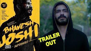 Superhero “Bhavesh Joshi” TRAILER OUT  Harshvardhan Kapoor [upl. by Nova732]