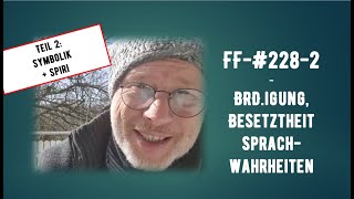 FF2282  BRDigung Besetztheit Sprachwahrheiten  Symbolik und Spiri [upl. by Aynek785]