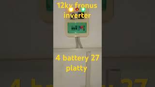 12kv fronus inverter 4 battery 27 platty [upl. by Nevai]