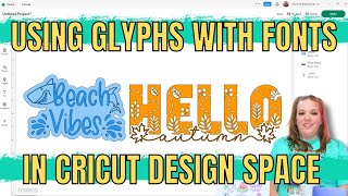 Adding glyphs and special characters to fonts in Cricut Design Space [upl. by Sarazen399]