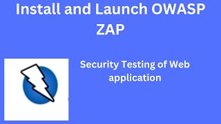 OWASP ZAP 02 Tutorial Install and Launch OWASP ZAP  StepbyStep Guide and Getting Started [upl. by Areek]