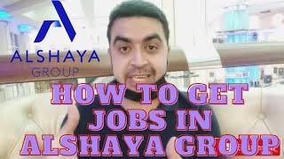 How to get job in ALSHAYA group  jobs in dubai [upl. by Etna]