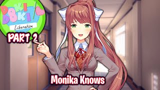 Monika KnowsPart 2FinalDDLC Liberation MODDEMO [upl. by Ahsoem]