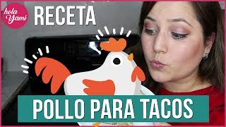 COMO COCER POLLO PARA DESMENUZAR MOLE TACOS DORADOS ENCHILADAS BASICO  YAMILY FIGUEROA [upl. by Alejna]