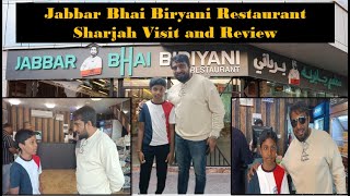 Jabbar Bhai Biryani Restaurant Sharjah  Biryani Review  Restaurant in Sharjah FoodAreaTamil [upl. by Lannie]