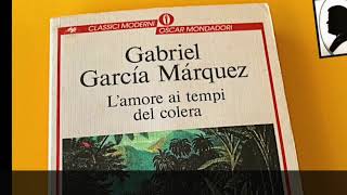 Recensione del romanzo “L’amore ai tempi del colera” di Gabriel García Márquez 1985 [upl. by Annabella689]