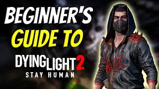 A Beginners Guide To Dying Light 2 [upl. by Aivizt]