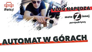 Jak jeździć automatyczną skrzynią biegów w górach Vlog 02 gość Moto z innej perspektywy [upl. by Artemahs953]