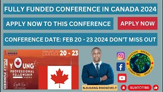 FULLY FUNDED CONFERENCES IN CANADA 2024 APLY NOW TO ATTEND YOUNG PROFESSIONAL FELLOWSHIP PROGRAM [upl. by Converse]