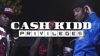 Cash Kidd  Privileges official music video [upl. by Angela144]