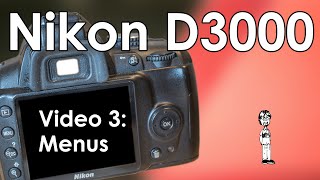 Nikon D3000 Video 3 Menu System Complete Walkthrough and Setup [upl. by Nnaeiluj11]