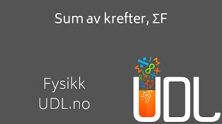 Sum av krefter ΣF  Fysikk Kraft og Bevegelse [upl. by Yarod596]