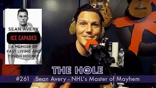 The Hole 261 Sean Avery  NHL’s Master of Mayhem Full Episode HD [upl. by Annawit727]