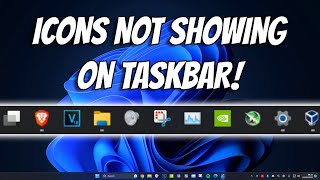 How To Fix Icons Not Showing on Taskbar in Windows 11 [upl. by Milty1]