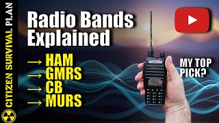 Radio Bands Explained Why I Chose GMRS [upl. by Devinna]