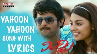 Yahoon Yahoon Song with Lyrics  Mirchi Full SongsPrabhas Anushka Richa DSP Aditya Music Telugu [upl. by Adnauqahs110]